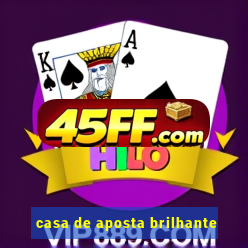 casa de aposta brilhante